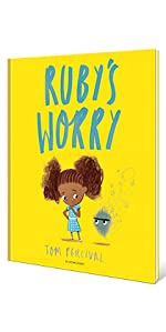 Ruby’s Worry: A Big Bright Feelings Book