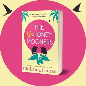 The Unhoneymooners: the TikTok sensation! Escape to paradise with this hilarious and feel good romantic comedy