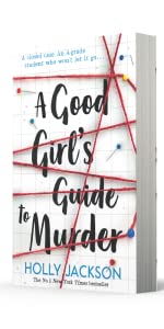 A Good Girl's Guide to Murder: TikTok made me buy it! The first book in the bestselling thriller trilogy, as seen in Netflix’s Heartstopper! (A Good Girl’s Guide to Murder, Book 1)