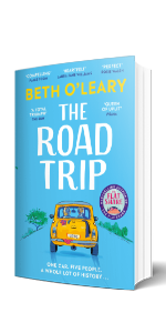 The Road Trip: The utterly heart-warming and joyful novel from the author of The Flatshare