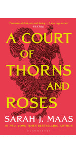 A Court of Thorns and Roses: The hottest fantasy sensation of 2022