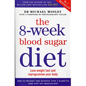 The 8-Week Blood Sugar Diet: Lose weight fast and reprogramme your body: Lose weight and reprogramme your body